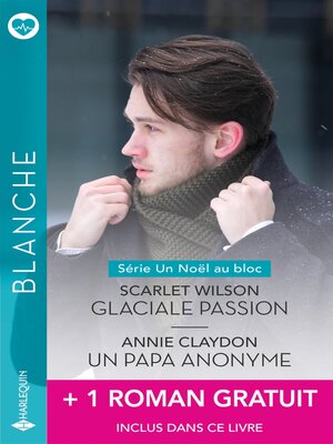 cover image of Glaciale passion--Un papa anonyme--Des jumeaux pour Jenny